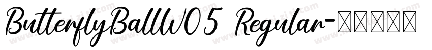 ButterflyBallW05 Regular字体转换
